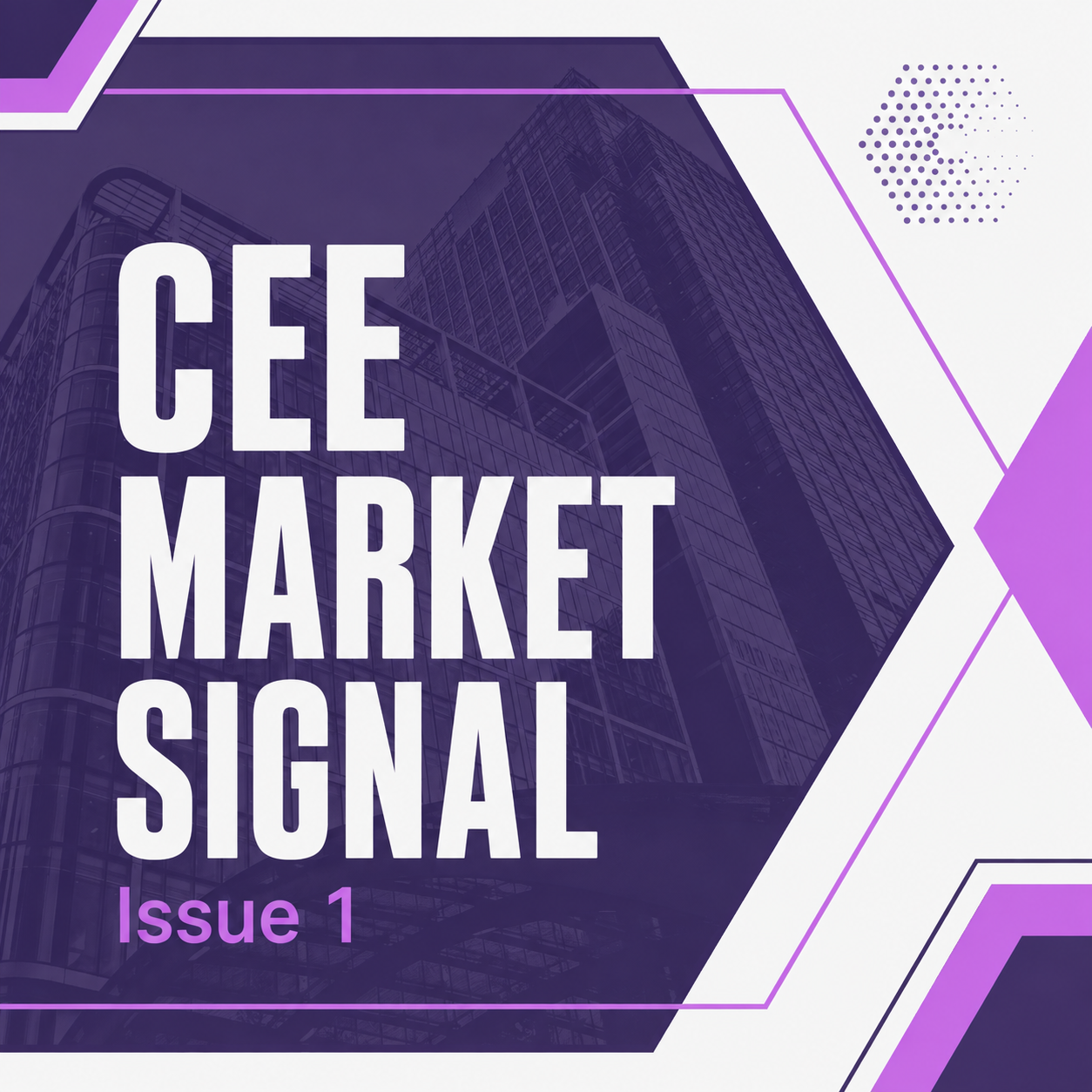 CEE Market Signal - Issue 1 